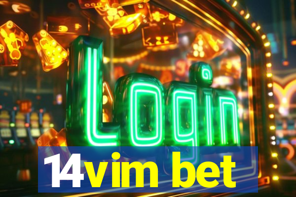 14vim bet